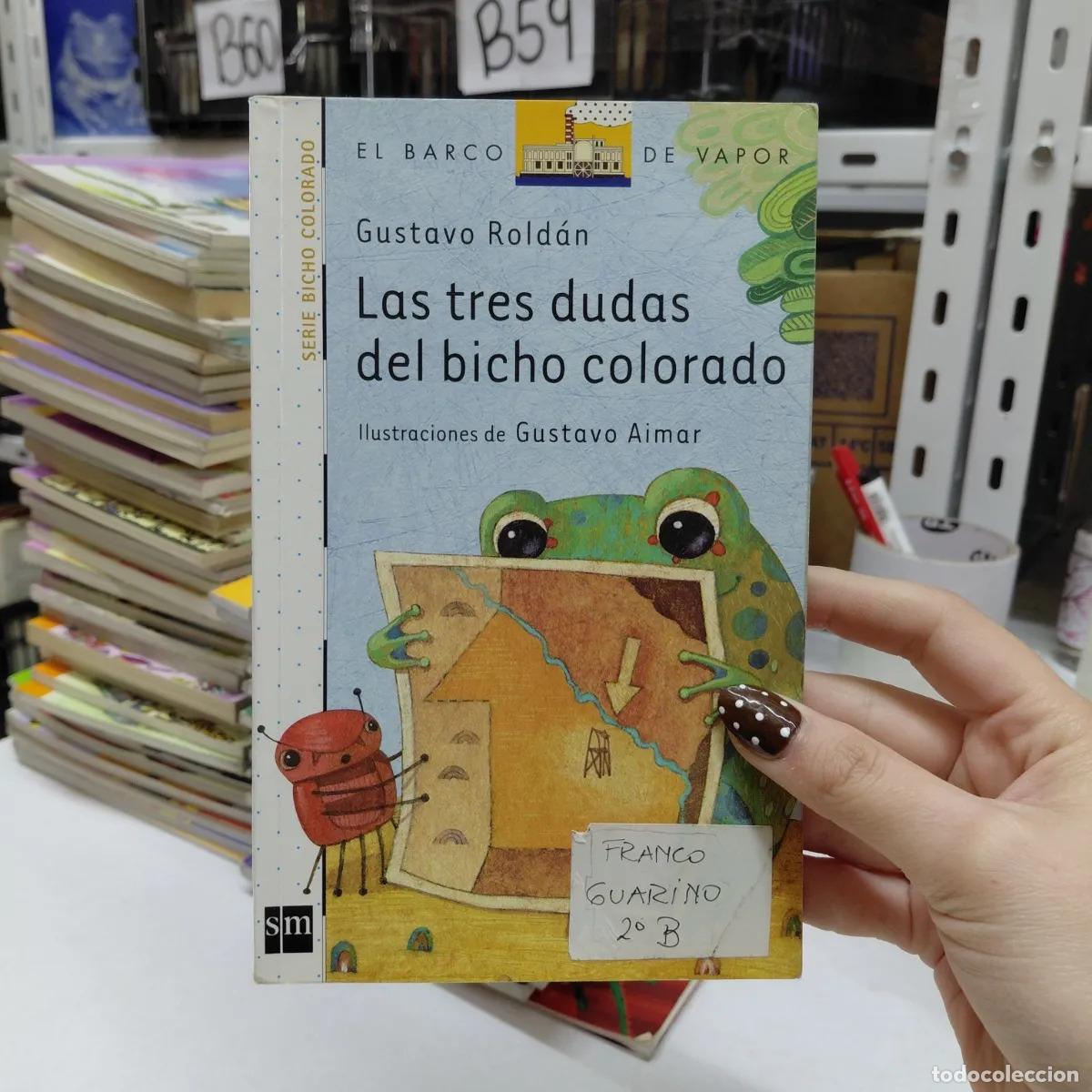Livros em segunda m&atilde;o: Las tres dudas del bicho colorado (det.) - Gustavo Roldan