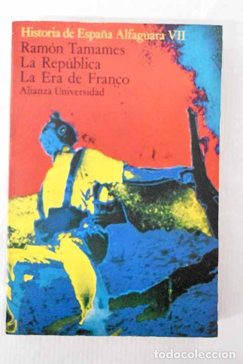 Libros: La Rep&uacute;blica, la era de Franco.- Tamames, Ram&oacute;n - Foto 1
