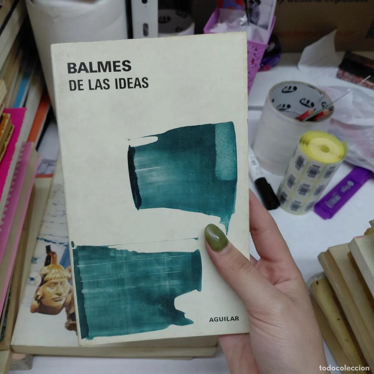 B&uuml;cher: De las ideas - Balmes
