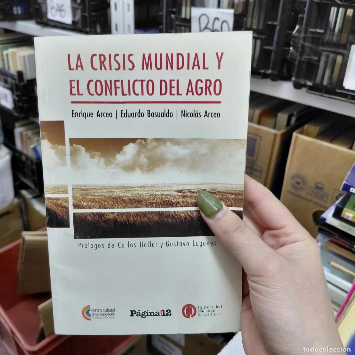 Livros em segunda m&atilde;o: La crisis mundial y el conflicto del agro - VVAA