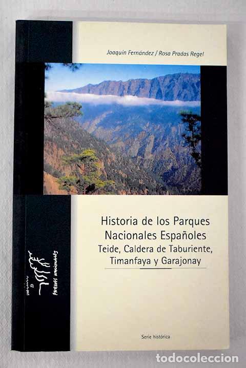 Libros: Historia de los parques nacionales espa&ntilde;oles, Tomo III.- Fern&aacute;ndez S&aacute;nchez, Joaqu&iacute;n