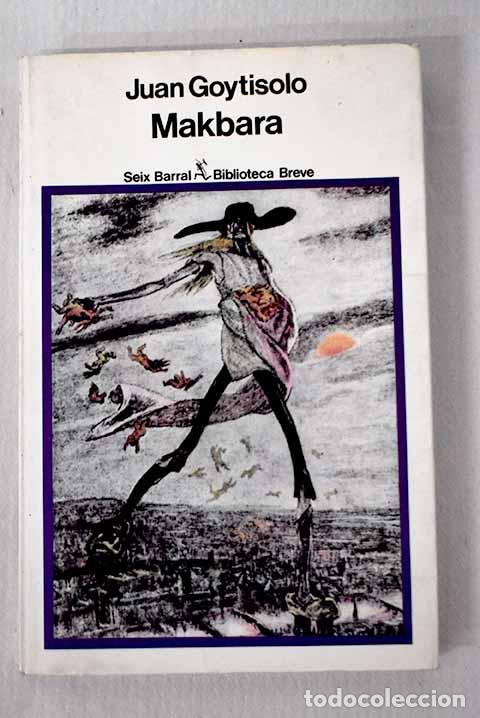 Livros em segunda m&atilde;o: Makbara: Goytisolo, Juan.- Goytisolo, Juan