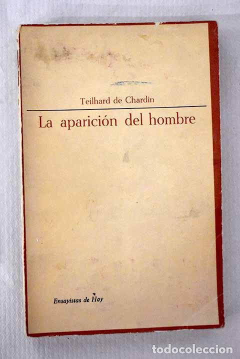 Libros: La aparici&oacute;n del hombre.- Teilhard de Chardin, Pierre