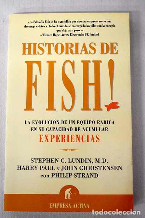 Libros: Historias de Fish!: la evoluci&oacute;n de un equipo radica en su capacidad de acumular experiencia