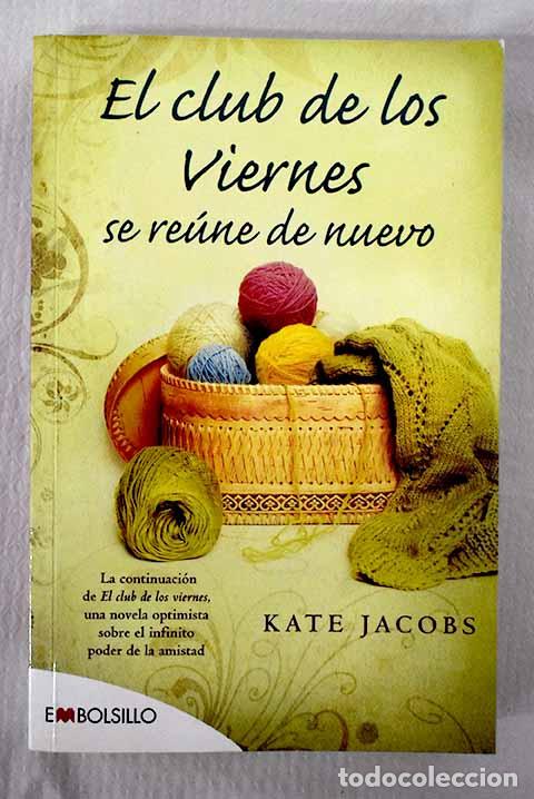 Libros: El club de los viernes se re&uacute;ne de nuevo.- Jacobs, Kate