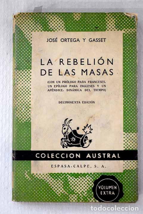 Libros: La rebeli&oacute;n de las masas.- Ortega y Gasset, Jos&eacute;