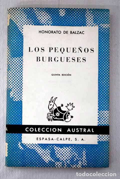 Libros: Los peque&ntilde;os burgueses.- Balzac, Honor&eacute; de