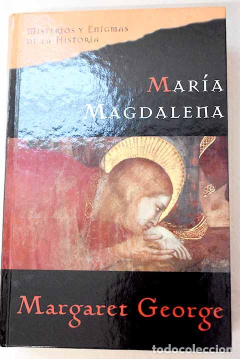 Libros: Mar&iacute;a Magdalena: la novela.- George, Margaret