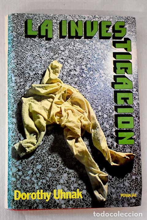 Libros: La investigaci&oacute;n: Uhnak, Dorothy.- Uhnak, Dorothy