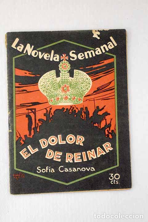 Libros: El dolor de reinar: Casanova, Sof&iacute;a.- Casanova, Sof&iacute;a
