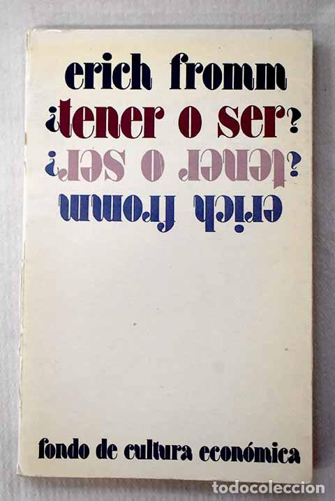 Libros: &iquest;Tener o ser?: Fromm, Erich.- Fromm, Erich