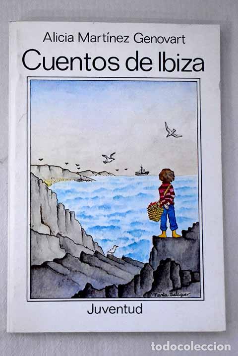 Libri di seconda mano: Cuentos de Ibiza: Mart&iacute;nez Genovart, Alicia.- Mart&iacute;nez Genovart, Alicia