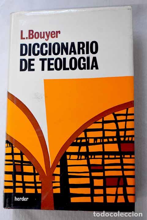 B&uuml;cher: Diccionario de teolog&iacute;a.- Bouyer, Louis
