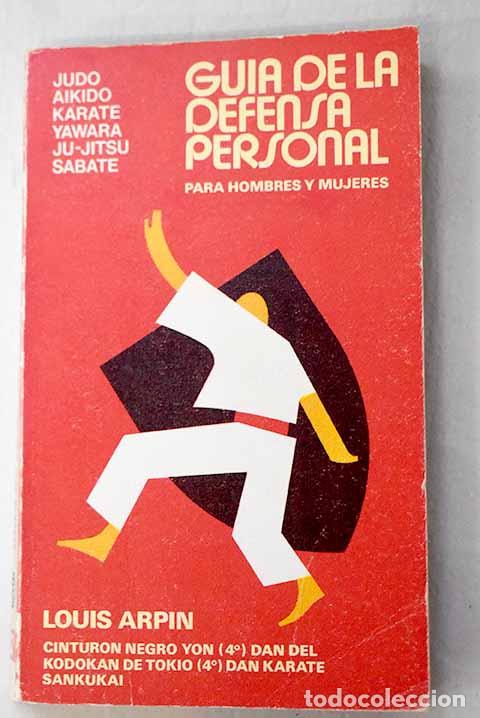 Livros em segunda m&atilde;o: Gu&iacute;a de la defensa personal.- Arpin, Louis