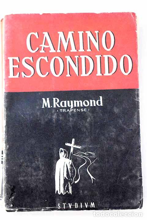 B&uuml;cher: Camino escondido: (vida de Don Federico Mar&iacute;a Dunne, O.C.S.O., primer abad trapense norteamericano)