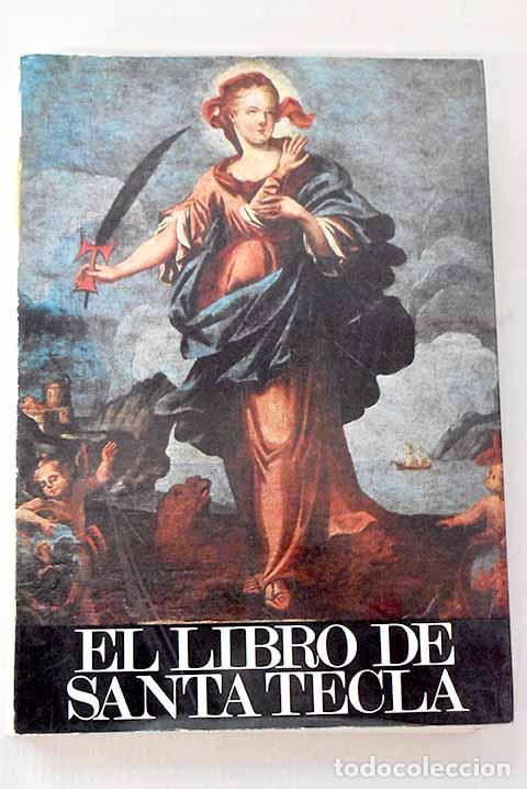 B&uuml;cher: El libro de Santa Tecla: con una monograf&iacute;a sobre su nueva parroquia en Barcelona.- Misser, Salvador