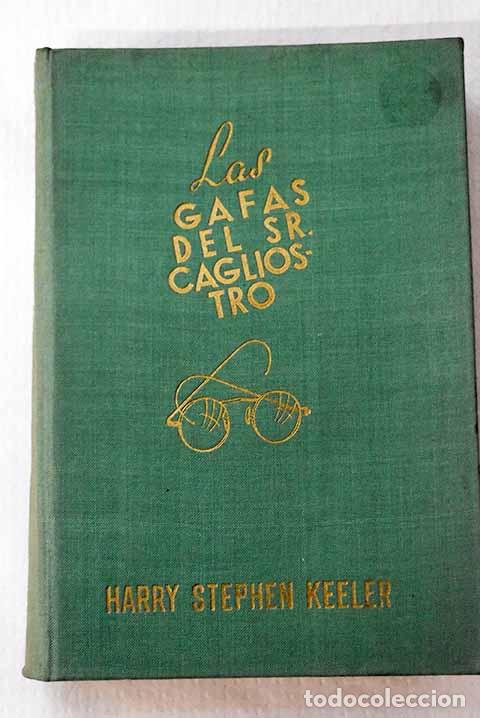 Libros: Las gafas del Sr. Cagliostro.- Keeler, Harry Stephen - Foto 1