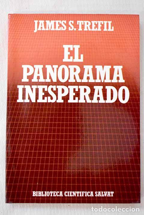 B&uuml;cher: El panorama inesperado: la naturaleza vista por un f&iacute;sico.- Trefil, James S.