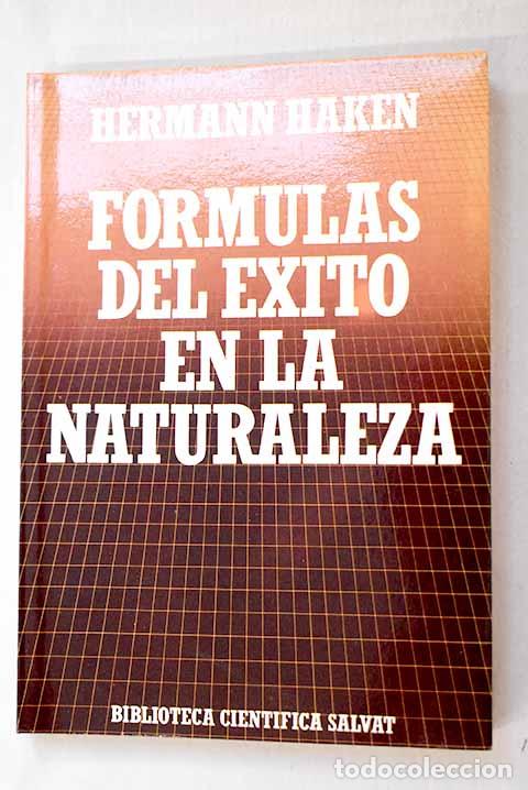 Livres: F&oacute;rmulas del &eacute;xito en la naturaleza: sinerg&eacute;tica, la doctrina de la acci&oacute;n de conjunto
