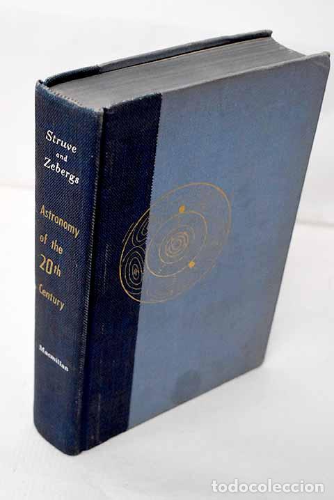 Livres: Astronomy of the 20th century.- Struve, Otto
