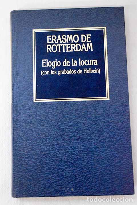 Libri di seconda mano: Elogio de la locura: Rotterdam, Erasmo de.- Rotterdam, Erasmo de