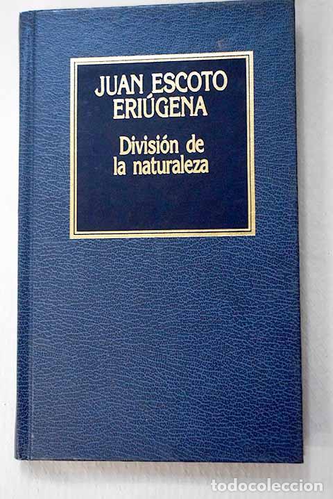 Libros: Divisi&oacute;n de la naturaleza (periphyseon).- Erigena, Johannes Scotus