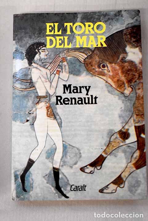 books: El toro del mar: Renault, Mary.- Renault, Mary