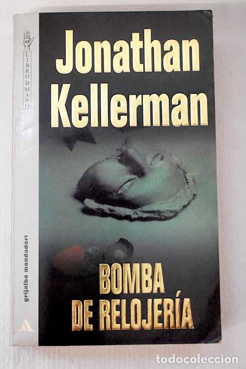 B&uuml;cher: Bomba de relojer&iacute;a: Kellerman, Jonathan.- Kellerman, Jonathan