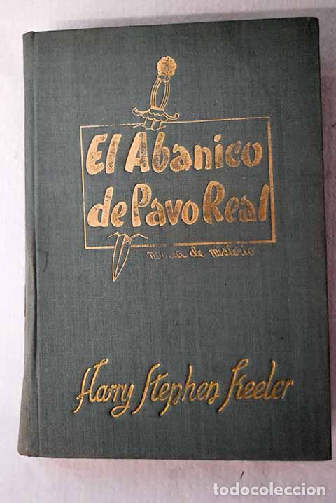 Libros: El abanico de pavo real.- Keeler, Harry Stephen
