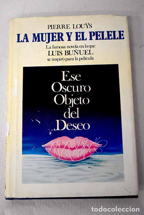 books: La mujer y el pelele.- Louys, Pierre