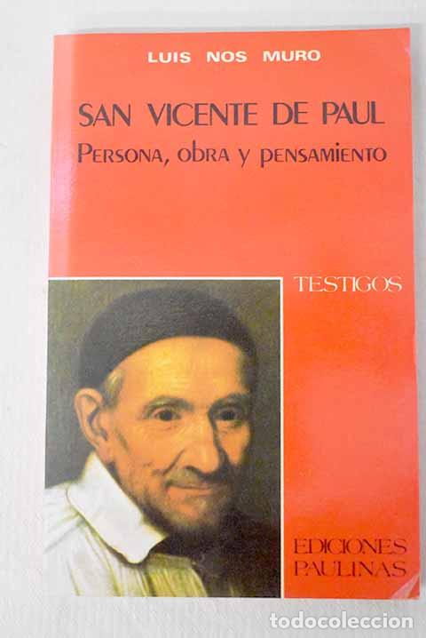 Libros: San Vicente de Pa&uacute;l: persona, obra y pensamiento.- Nos Muro, Luis