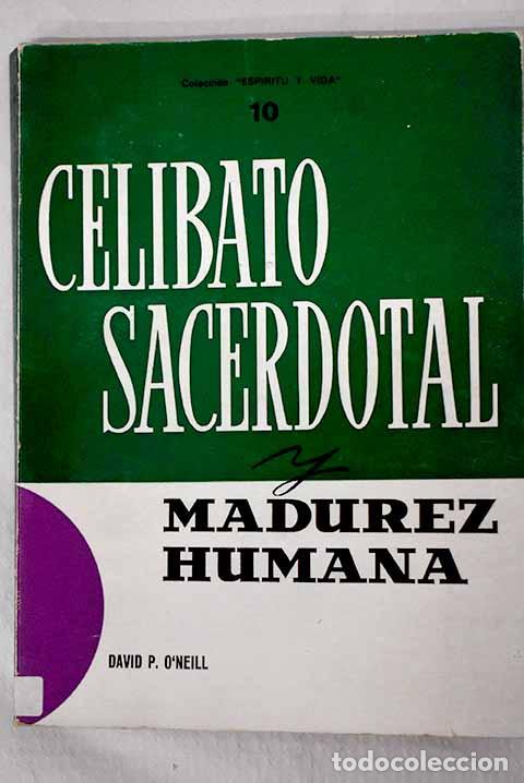 Libros: Celibato sacerdotal y madurez humana.- O Neill, David P.