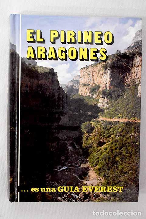 Libri di seconda mano: El Pirineo aragon&eacute;s: Broto Aparicio, Santiago.- Broto Aparicio, Santiago