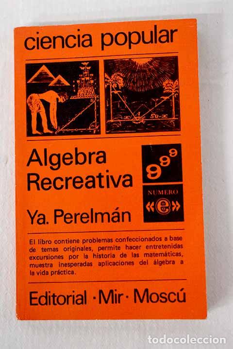 Libros: &Aacute;lgebra recreativa: Perelman, Iakov Isidorovich.- Perelman, Iakov Isidorovich