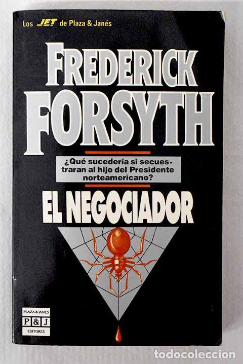 Libros: El negociador: Forsyth, Frederick.- Forsyth, Frederick