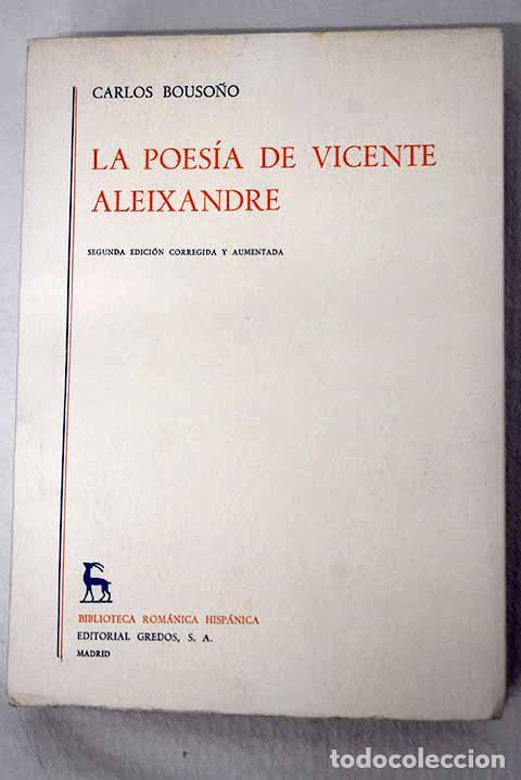 Libros: La poes&iacute;a de Vicente Aleixandre.- Bouso&ntilde;o, Carlos