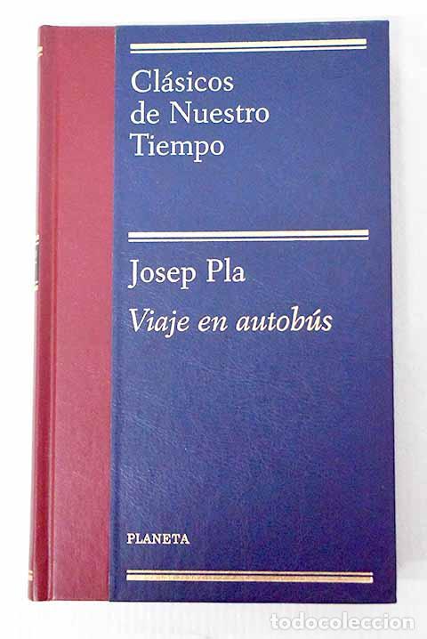Libros: Viaje en autob&uacute;s: Pla, Josep.- Pla, Josep - Foto 1