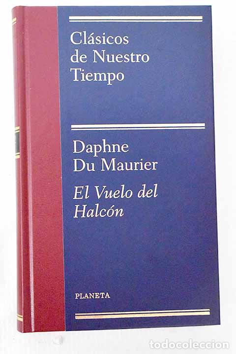 Libri di seconda mano: El vuelo del halc&oacute;n: Du Maurier, Daphne.- Du Maurier, Daphne