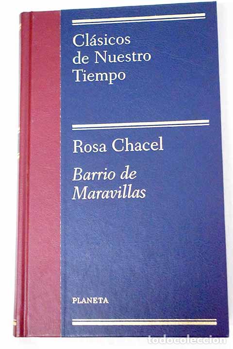Libri di seconda mano: Barrio de Maravillas.- Chacel, Rosa