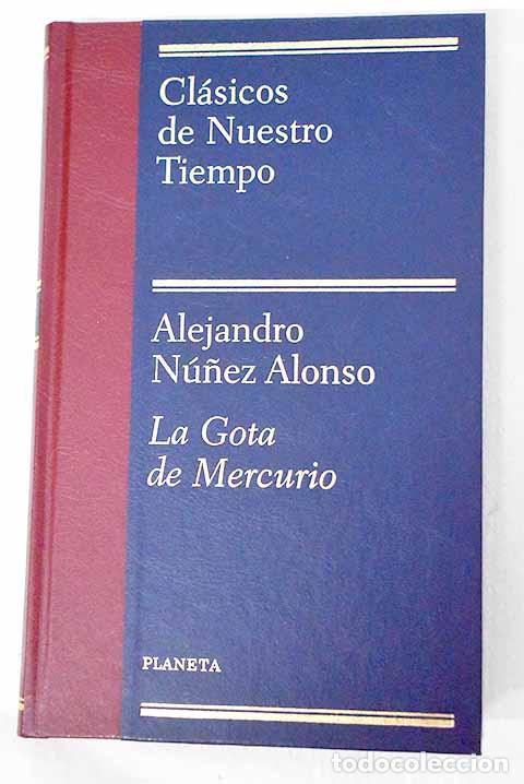 books: La gota de mercurio: N&uacute;&ntilde;ez Alonso, Alejandro.- N&uacute;&ntilde;ez Alonso, Alejandro