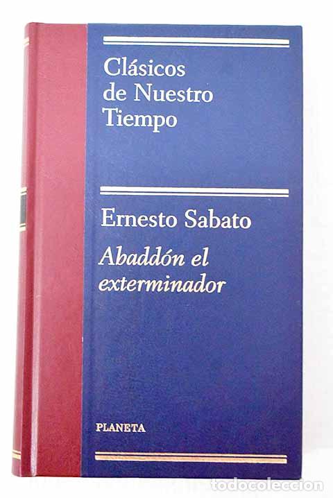 Livres: Abadd&oacute;n el exterminador.- Sabato, Ernesto
