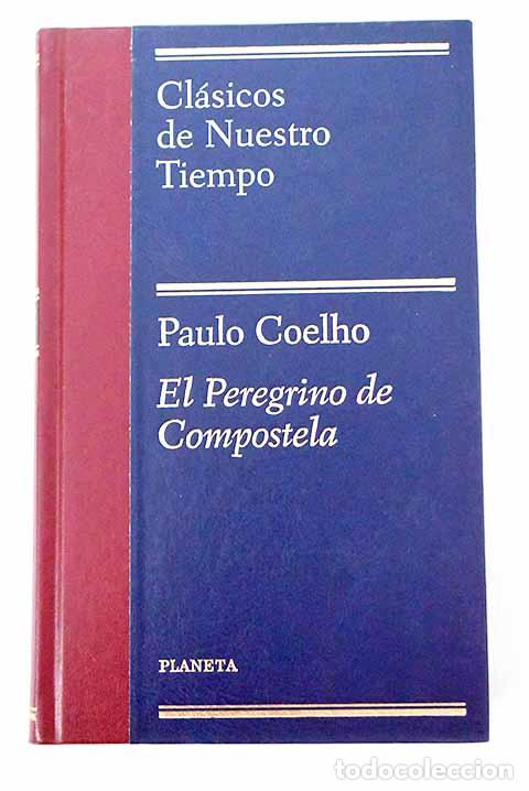 B&uuml;cher: El peregrino de Compostela: (diario de un mago).- Coelho, Paulo