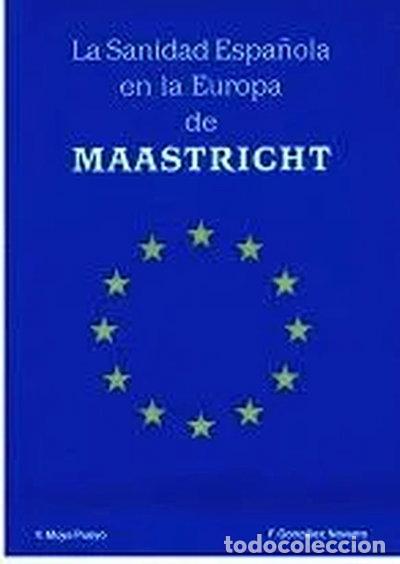 books: La sanidad espa&ntilde;ola en la Europa de Maastricht- 9788478670291