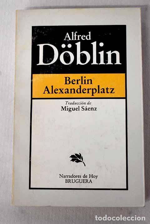 Libros: Berl&iacute;n Alexanderplatz.- Doblin, Alfred - Foto 1