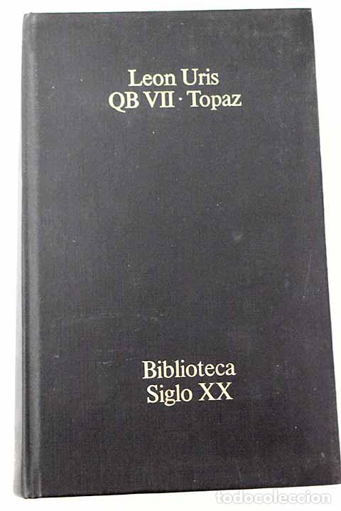 Libri di seconda mano: QB II ; Topaz: Uris, Leon.- Uris, Leon