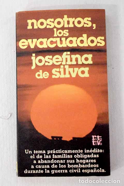 books: Nosotros, los evacuados.- Silva, Josefina de