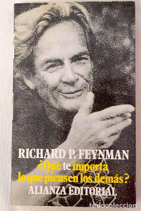 Libri di seconda mano: &iquest;Qu&eacute; te importa lo que piensen los dem&aacute;s?.- Feynman, Richard Phillips