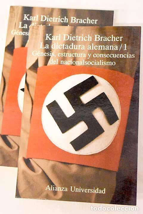 Libri di seconda mano: La dictadura alemana: g&eacute;nesis, estructura y consecuencias del nacionalsocialismo