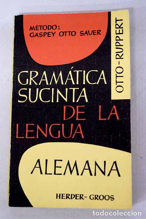 Libros: Gram&aacute;tica sucinta de la lengua alemana.- Otto, E. - Foto 1