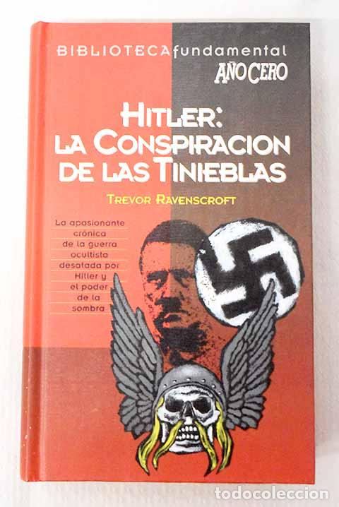 Libros: Hitler: la conspiraci&oacute;n de las tinieblas.- Ravenscroft, Trevor